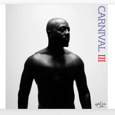 Wyclef Jean Carnival III: The Fall and Rise of a Refugee (Deluxe Edition)