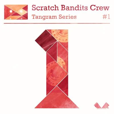 Tangram Series, Vol. 1 專輯 Illaman/Scratch Bandits Crew/Baja Frequencia/CW Jones/Chinese Man