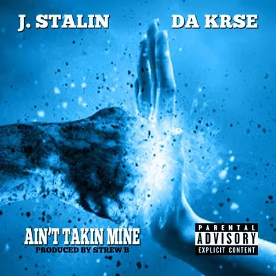 Aint Takin Mine 專輯 Da Krse/Trumain