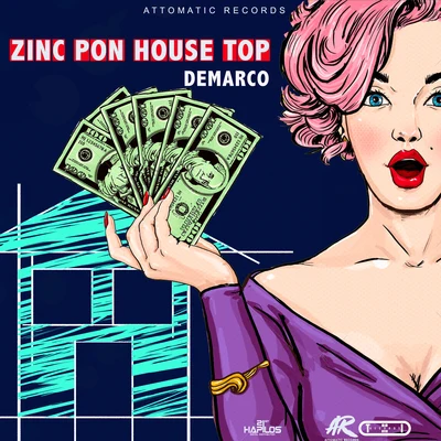 DeMarcoGiggs Zinc Pon House Top