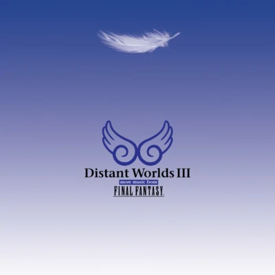 Distant Worlds III: more music from FINAL FANTASY 專輯 Arnie Roth/Distant Worlds Philharmonic Orchestra and Chorus