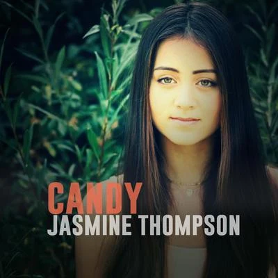 Jasmine Thompson Candy (Live Version)