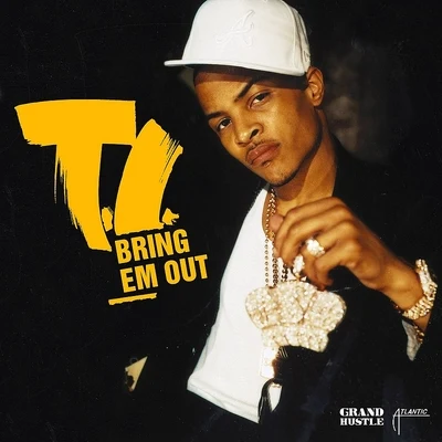 Bring Em Out 專輯 T.I./Pleasure/Philth/Damage Report/Dialogue