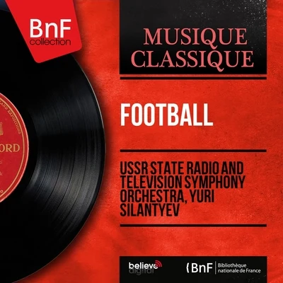 Football (Mono Version) 专辑 USSR State Radio and Television Symphony Orchestra