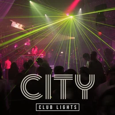 Ibiza Lounge Club/Chill Out 2016 City Club Lights - Totally Best Vibes to Lose Control on the Dancefloor, Fun & Dance All Night Long