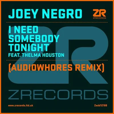 I Need Somebody Tonight (Audiowhores & Original Mixes) 專輯 Joey Negro