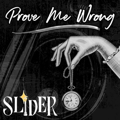 Prove Me Wrong 專輯 Slider/Magnit