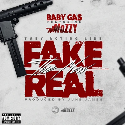 Fake The New Real (feat. Mozzy) 專輯 Baby Gas