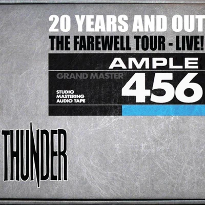 Thunder 20 Years and Out - The Farewell - Live at Hammersmith Apollo 2009