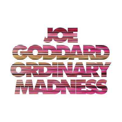 Ordinary Madness (Edit) 專輯 Hans Bouffmyhre/Joe Goddard/Induceve/Darren Emerson/Hardrive