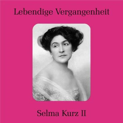 Selma Kurz II 专辑 Clarence Raybould/Selma Kurz