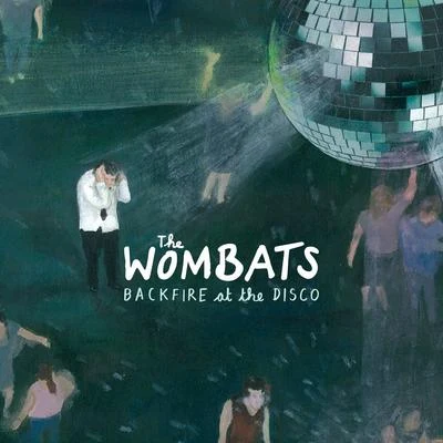 Backfire At The Disco (KGB Remix) 專輯 The Wombats