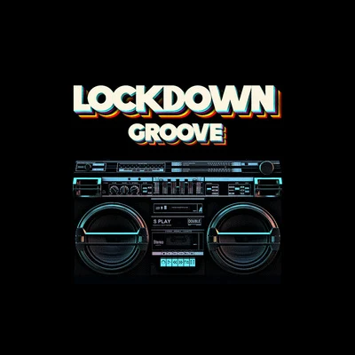 Lockdown Groove 專輯 Bordo