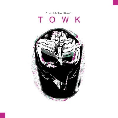 TOWK (The Only Way I Know) 專輯 HNKT/Pedro Ladroga