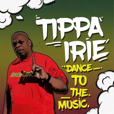 Dance to the Music 專輯 Tippa Irie/Susan Cadogan/Willie Nelson/Marty Dread/Thriller Jenna