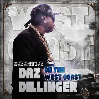 On the West Coast 專輯 Daz Dillinger