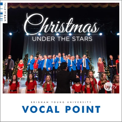 Christmas Under the Stars (Live on BYUtv) - EP 專輯 BYU Vocal Point