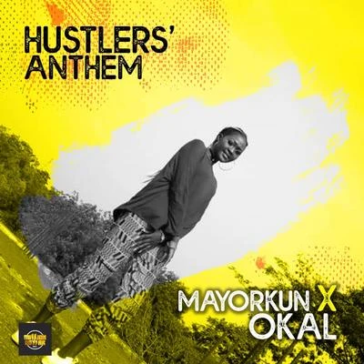 Hustlers Anthem 專輯 Mayorkun/Oladips