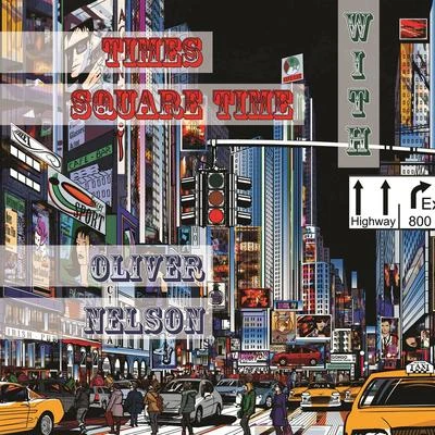 Times Square Time with 專輯 Oliver Nelson/King Curtis/Ray Charles/Milt Jackson/Jimmy Forrest