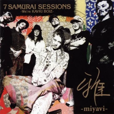 7 Samurai Sessions - Were Kavki Boiz- 專輯 雅-MIYAVI-