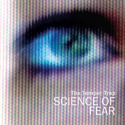 The Temper Trap Science of Fear (Remixes)