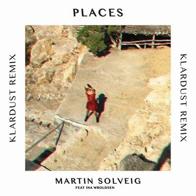 Martin Solveig Places (KLARDUST Remix)