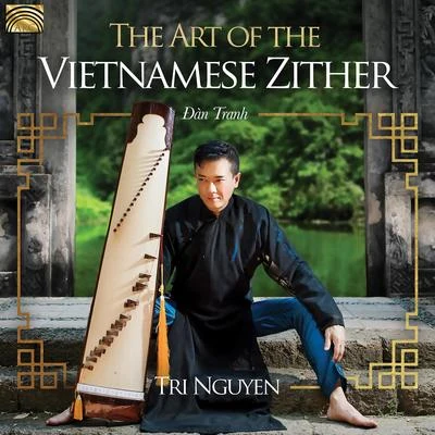 The Art of the Vietnamese Zither 專輯 Tri Nguyen