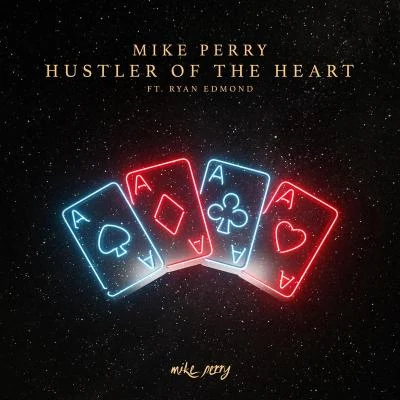 Hustler Of The Heart 專輯 Mike Perry