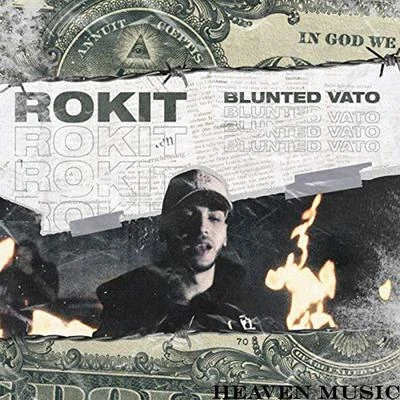 ROKIT 專輯 Blunted Vato/Kaleb Di Masi/Ecko/Papichamp