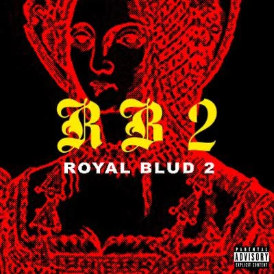 Royal Blud 2 专辑 Kamakaze