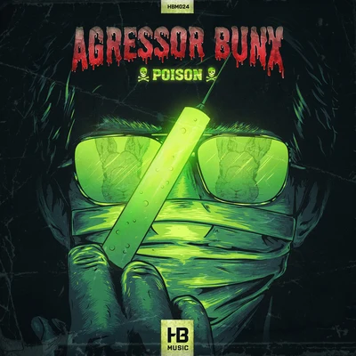 Poison 專輯 Agressor Bunx