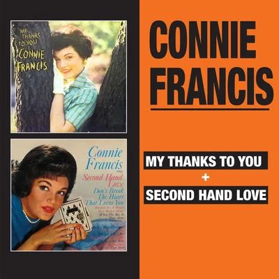 My Thanks to You + Second Hand Love 专辑 Connie Francis