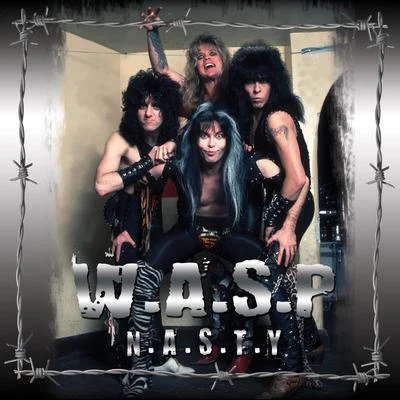 Nasty (Live Radio Broadcast) 专辑 Wasp