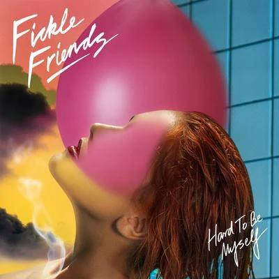 Hard To Be Myself 專輯 Fickle Friends/MJ Cole