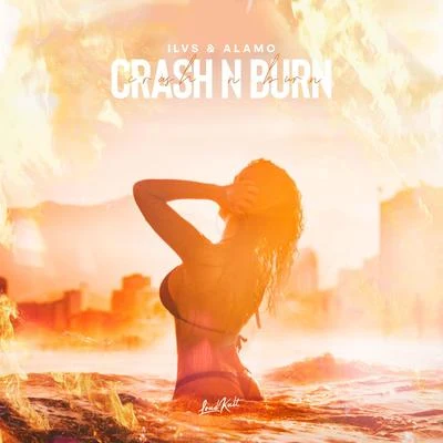 Crash n Burn 专辑 Eros/ILVS