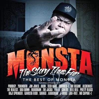 MonstaImmortal SoldierzTone Brigante The Story Thus Far (The Best of Monsta)