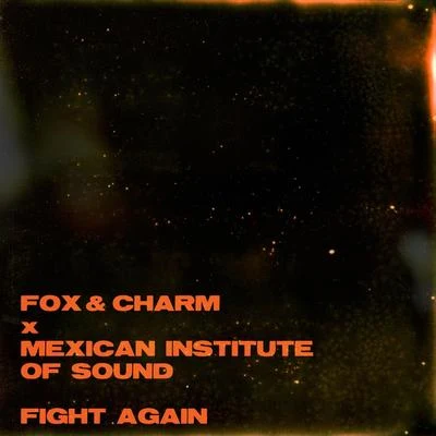 Fight Again 專輯 Ilse Hendrix/Fox & Charm