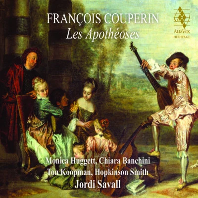 François Couperin: Les Apothéoses 专辑 Montserrat Figueras/Jordi Savall