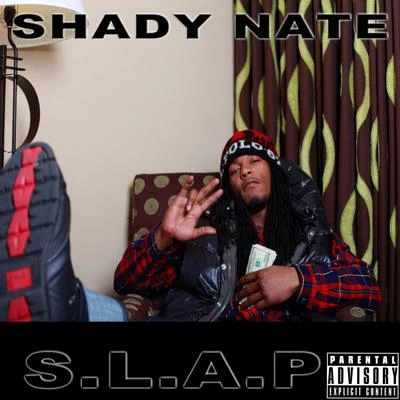 S.L.A.P. 專輯 Shady Nate