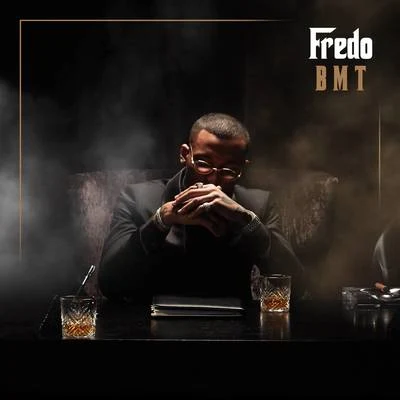 BMT 专辑 Fredo/G-Money