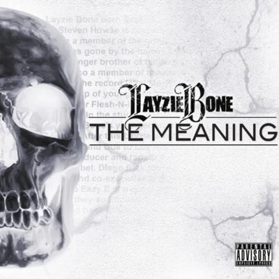 The Meaning 專輯 Layzie Bone