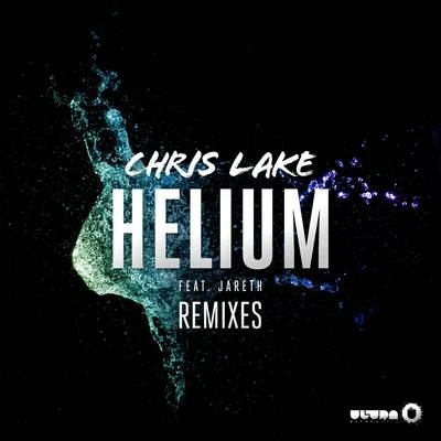 Helium (Remixes) 專輯 Chris Lake