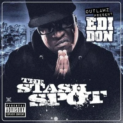 Outlawz Present: The Stash Spot 專輯 Edi Don