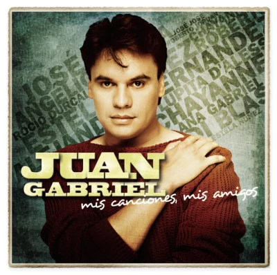 Juan Gabriel Mis Canciones, Mis Amigos