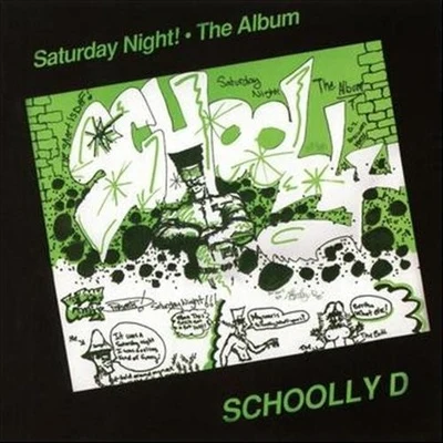 Saturday Night! The Album (Expanded Edition) 專輯 Schoolly D