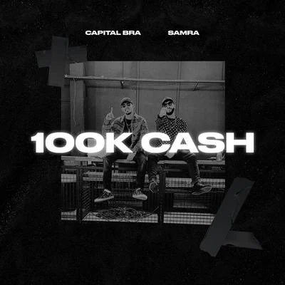 100k Cash 專輯 Capital Bra/GRiNGO