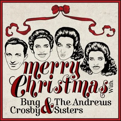 The Andrews SistersElla FitzgeraldGuy LombardoGuy Lombardo and His Royal Canadians Merry Christmas With Bing Crosby & The Andrews Sisters