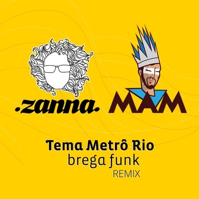 Tema Metrô Rio (Brega Funk Remix) 專輯 DJ Mam