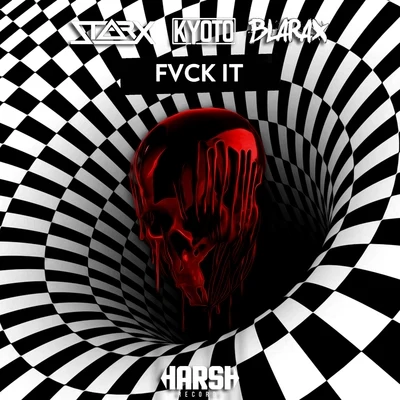 Fvck It 专辑 StarX/Gammer/Timmy Trumpet/spyro/Pollyanna