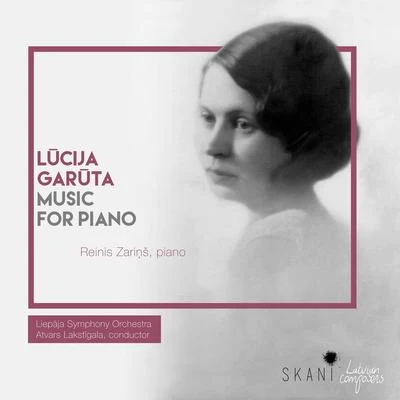 Liepaja Symphony Orchestra Lūcija Garūta: Music for Piano